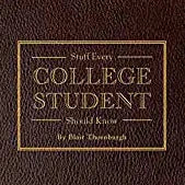Stuff Every College Student Should Know